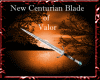 Centurian Blade of Valor