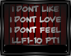I Don'tLike I DONTFEEL 1
