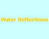 Water Reflections Ani