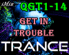 ♪ Get_In_Trouble_TRC