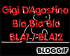 GigiD'Agostino BlaBlaBla
