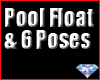 Pool Float & 6 Poses