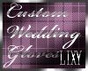 {LIX} Custom Wedding Glv