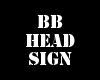 BB head Sign