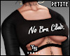 "No Bra Club." (P)