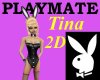 Playmate Tina 2D