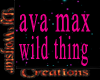 wild thing ava max