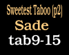 S&D Sweet Taboo (pt2)