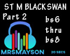 ST BLACK SWAN Pt  2