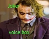 Joker voicebox