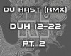 {DUH} Du Hast Remix  PT2