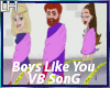 Boys Like You |VB|