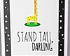 Stand tall poster