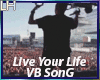 Live Your Life |VB|