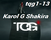 TQG Karol G & Shakira