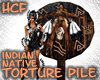 HCF Native Torture Pile