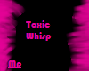 Toxic Whisps