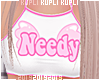 $K Needy RLL ♥