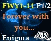Forever w/ U, Enigma,P1