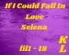 Selena-I Could Fall In..