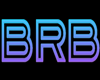 BRB Sign [Blue/Purple]