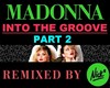 Into the Groove RMX P2