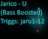 Jarico U (Bass Boosted)