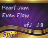 Pearl Jam Even Flow