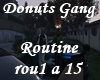 BH DonutsGang Routine