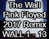 The Wall 2017 Remix