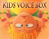 Kids Voice Box
