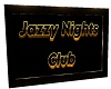 MJ-Jazzy Nights Sign