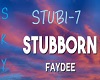 Stubborn - Faydee