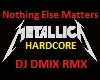 Metallica HARDCORE RMX