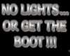 No Lights Sign