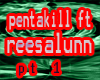 Pentakill ft. ReesaLunn1