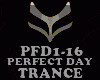 TRANCE- PERFECT DAY