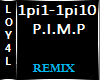 P.I.M.P Remix