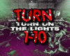 Turn on the lights-Again