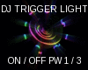 DJ  TRIGGER  LIGHT