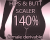 Hips & Butt Scaler 140%