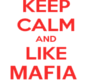 ! Keep Calm Mafia