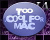 [JA] Too cool For mac