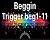 Beggin🎶 Trigger beg