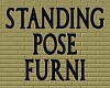 Standing pose furni