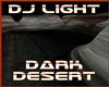 Dark Desert DJ LIGHT