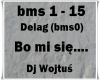 Bo mi sie....