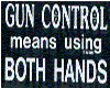 ~VP~ 2 Hand Gun Control