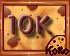 🍪 Support 10K