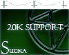 [S] Sucka 20k Support